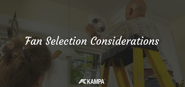 Fan Selection Considerations