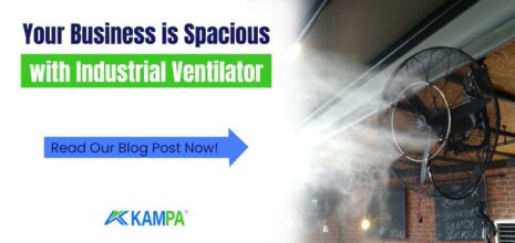 Your Business is Spacious with Industrial Ventilator