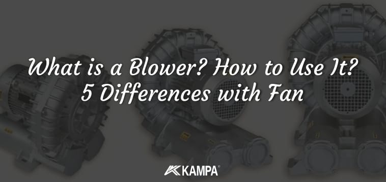 What is a Blower How to Use It 5 Differences with Fan