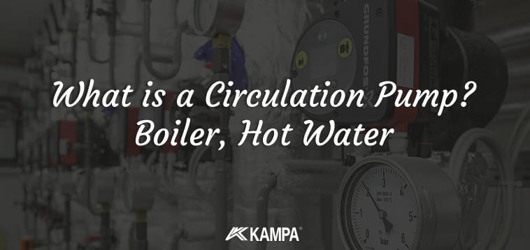 What is a Circulation Pump Boiler, Hot Water