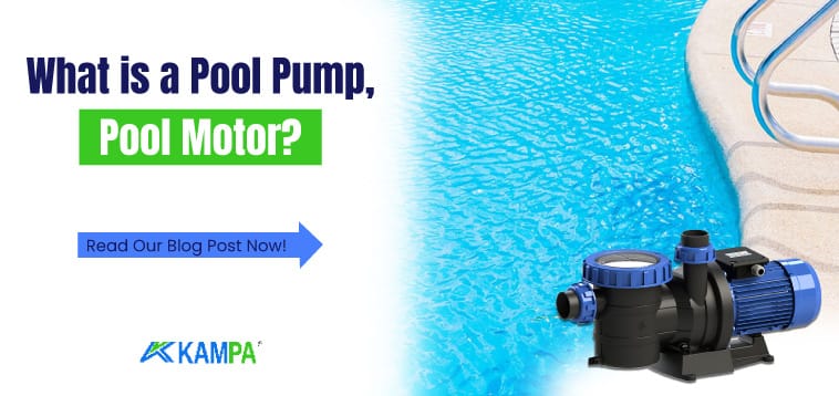 What is a Pool Pump Pool Motor