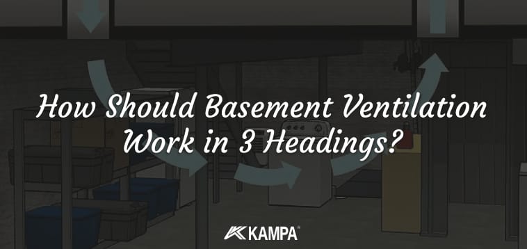 How Should Basement Ventilation Work in 3 Headings