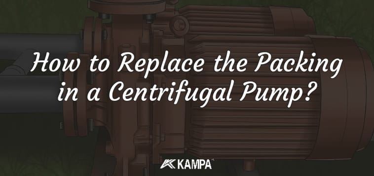 How to Replace the Packing in a Centrifugal Pump