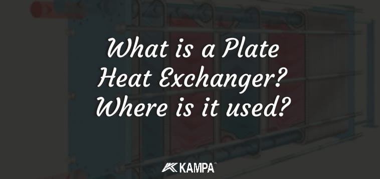 What is a Plate Heat Exchanger Where is it used