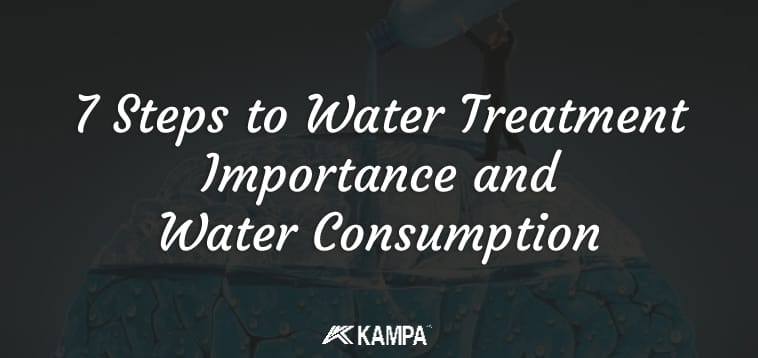 7 Steps to Water Treatment Importance and Water Consumption