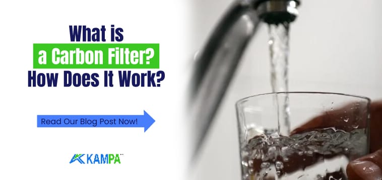 What is a Carbon Filter How Does It Work