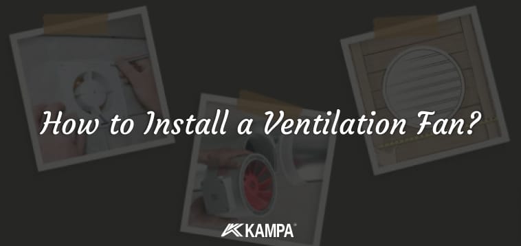 How to Install a Ventilation Fan