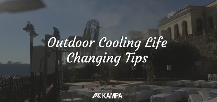 Outdoor Cooling Life Changing Tips