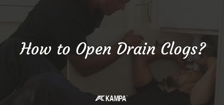 How to Open Drain Clogs