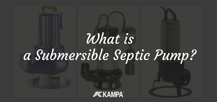 What is a Submersible Septic Pump?