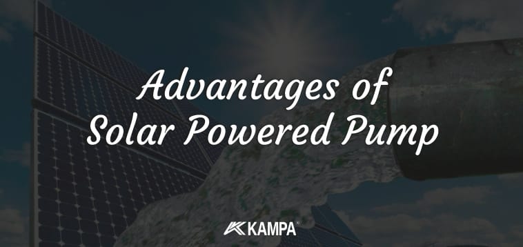 Advantages of Solar Powered Pump