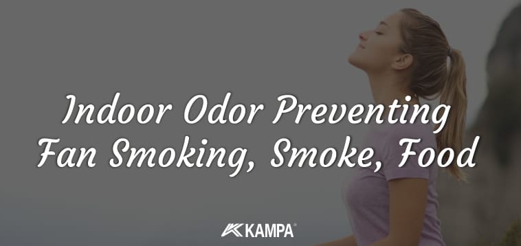 Indoor Odor Preventing Fan Smoking, Smoke, Food