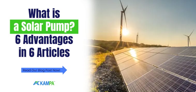 What is a Solar Pump 6 Advantages in 6 Articles