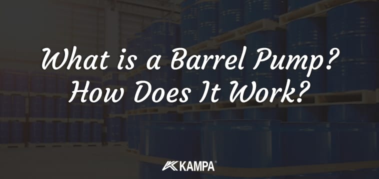 what is a barrel pump how does it work