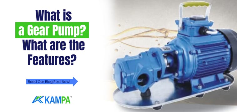 What is a Gear Pump? What are the Features?