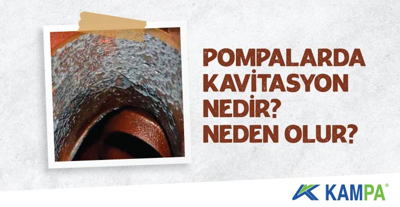 Pompalarda kavitasyon nedir zararları neler