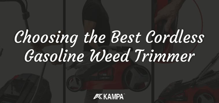 Choosing the Best Cordless, Gasoline Weed Trimmer