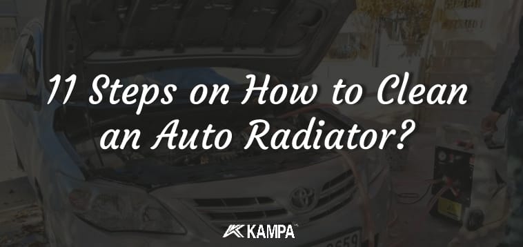 11 Steps on How to Clean an Auto Radiator