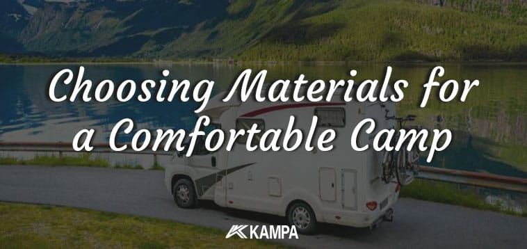 Choosing Materials for a Comfortable Camp+