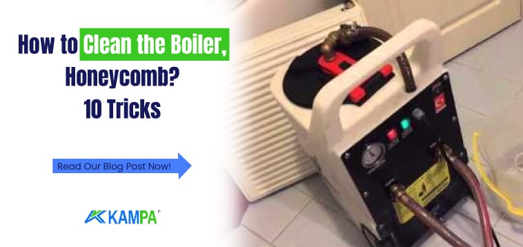 How to Clean the Boiler, Honeycomb 10 Tricks