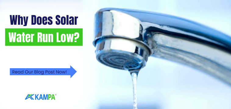 Why does solar water run  low