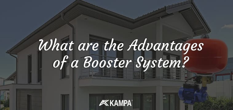 What are the Advantages of a Booster System