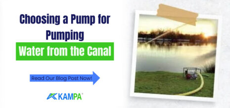 Choosing a Pump for Pumping Water from the Canal 8 – Industrial Fan Kampa