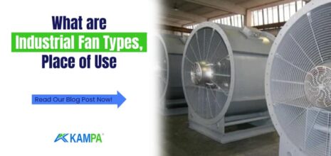 What are Industrial Fan Types, Place of Use