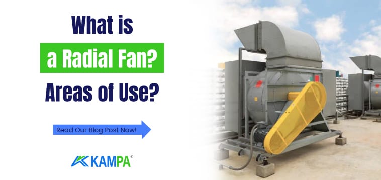 What is a Radial Fan Areas of Use