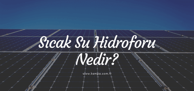 Sıcak su hidroforu nedir