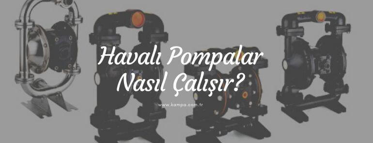 Havalı Pompalar Nasıl Çalışır