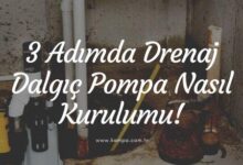 3 adımda drenaj dalgıç pompa kurulumu