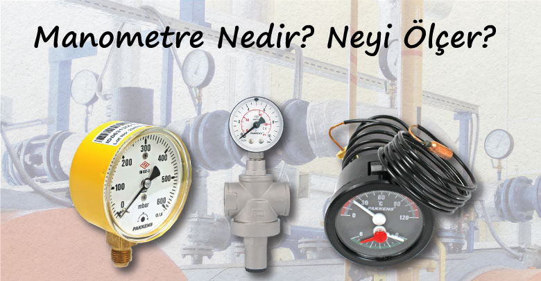 Manometre nedir neyi ölçer