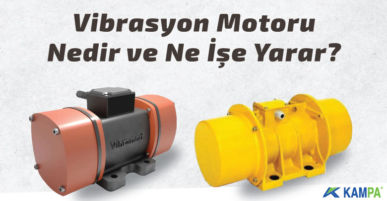 Vibrasyon Motoru Nedir