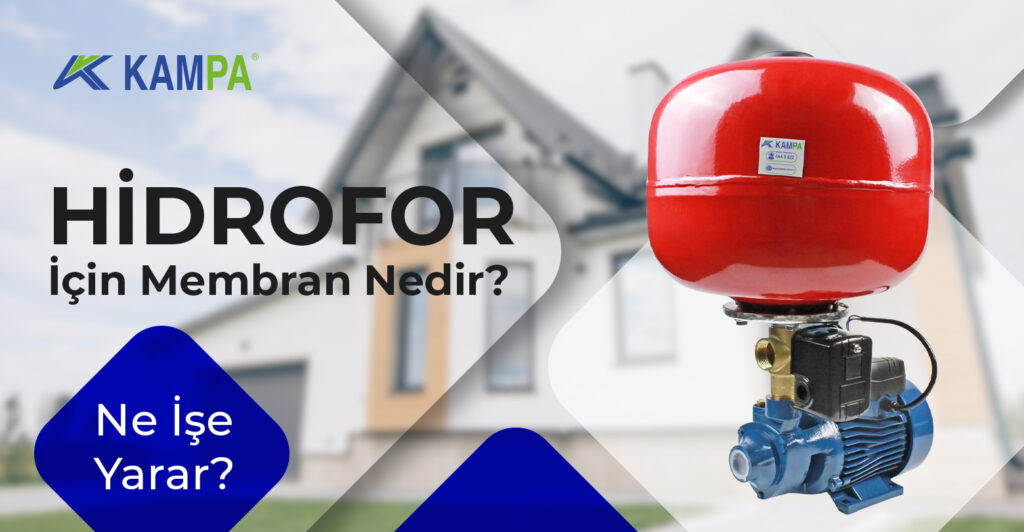 Hidrofor Membranı nedir