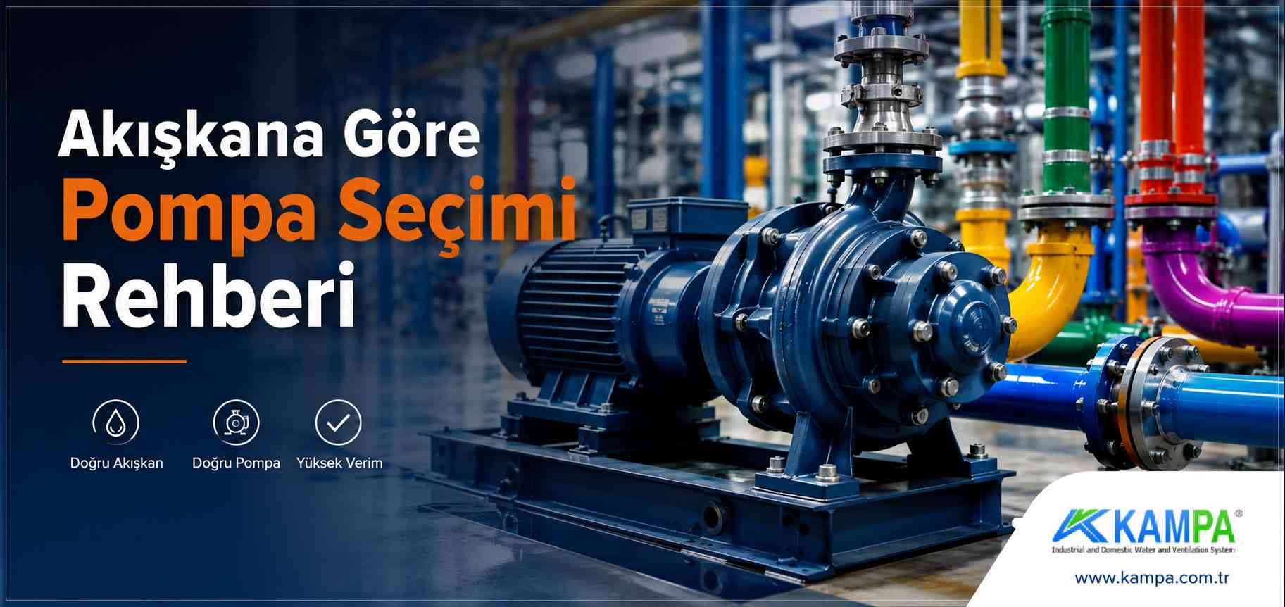 Akışkana Göre Pompa Seçimi Rehberi: Hangi Sıvı İçin Hangi Pompa? 1 Akışkana Göre Pompa Seçimi